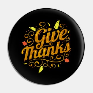 Give Thanks Logo For Thanksgiving Pin