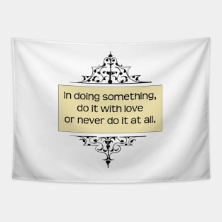 Do it with love. A Gandhi quote Tapestry