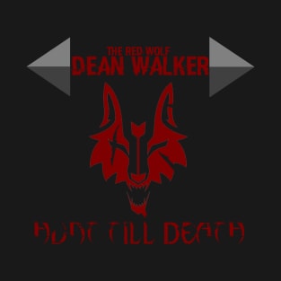 Dean Walker "Hunt Till Death" T-Shirt