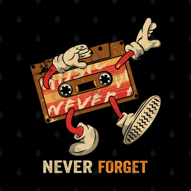 Retro Never Forget Cassette Tape Vintage by PunnyPoyoShop