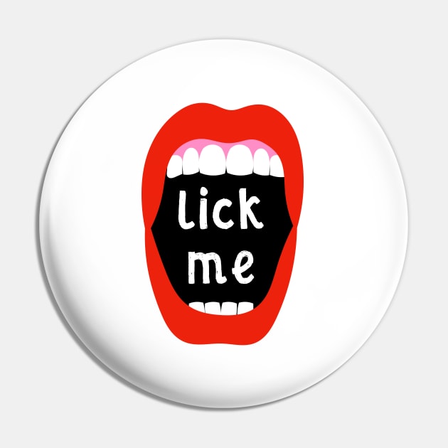 Lick Me Pin by AdamRegester