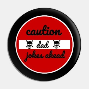 caution dad jokes ahead Pin