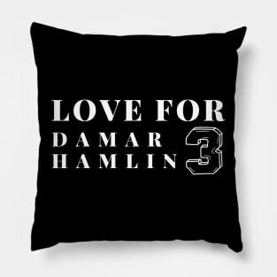 Love for Damar Hamlin 3 Pillow