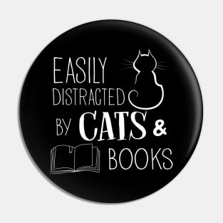 Easily Distracted Cats And Books Pin