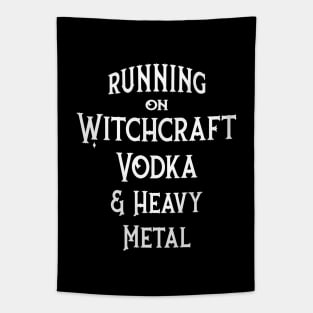 Running on Witchcraft, Vodka and Heavy Metal Cheeky Witch Tapestry