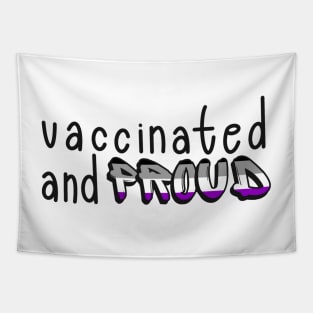 Vaccinated and Proud (Asexual Pride Flag) Tapestry