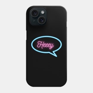 Retro Neon "Heeey" Text Message Phone Case