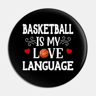 Basketball Is My Love Language Basketball Couple Pin