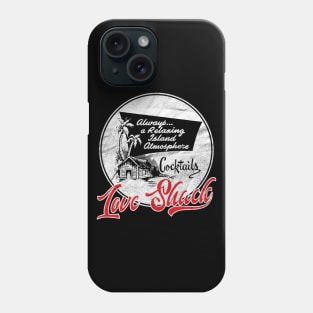 Love Shack / Tiki Bar / Hawaiian Style Phone Case