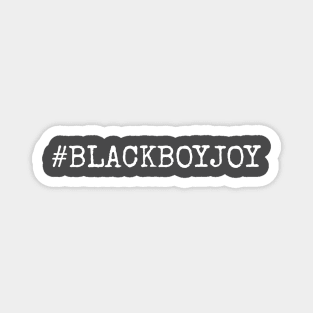 #BLACKBOYJOY Magnet