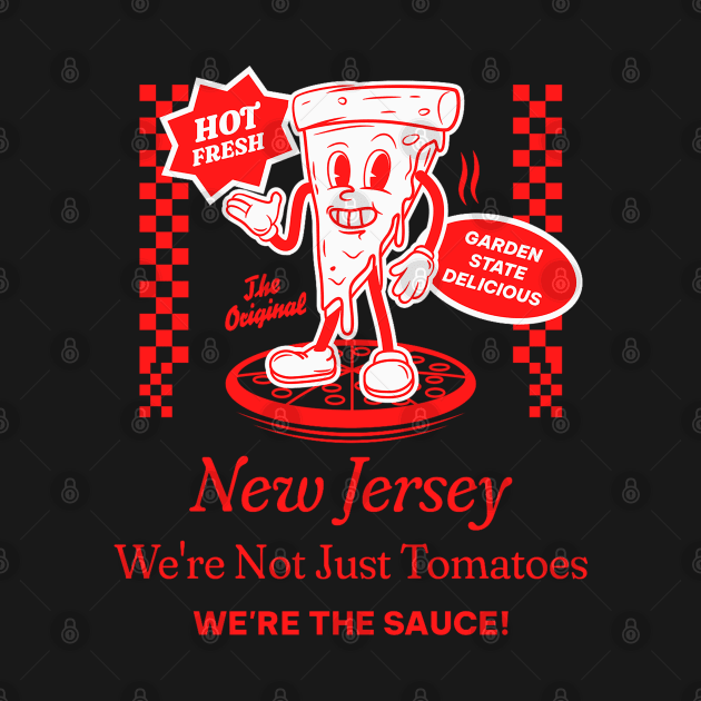 New Jersey: We're Not Just Tomatoes, We're the Sauce! by Pixels, Prints & Patterns