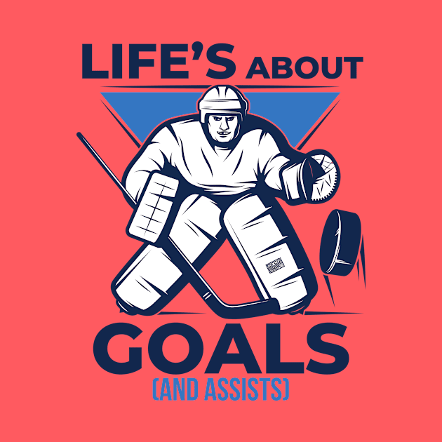 Cool Funny Life Goals & Assists Ice Hockey Game Team Players by porcodiseno