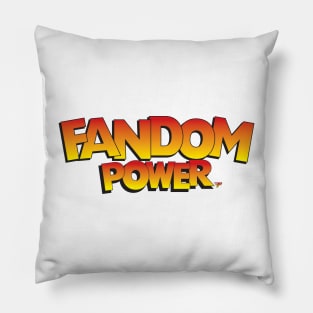 Fandom Power (A Bit Goofy) Pillow