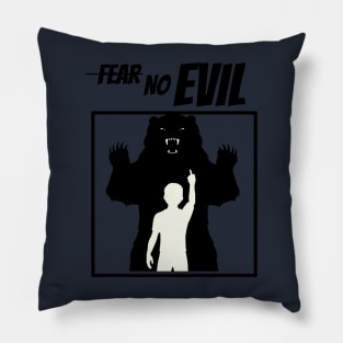 fear no  evil Pillow