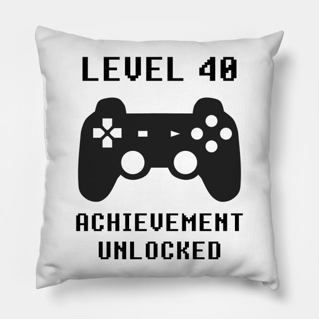 LEVEL 40 ACHIEVEMENT UNLOCKED Controller retro video games 40th birthday Pillow by rayrayray90