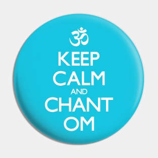 "Keep Calm and Chant Om" sign Pin