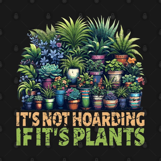 It's Not Hoarding If Its Plants Vegetable Gardening Cactus by RuftupDesigns