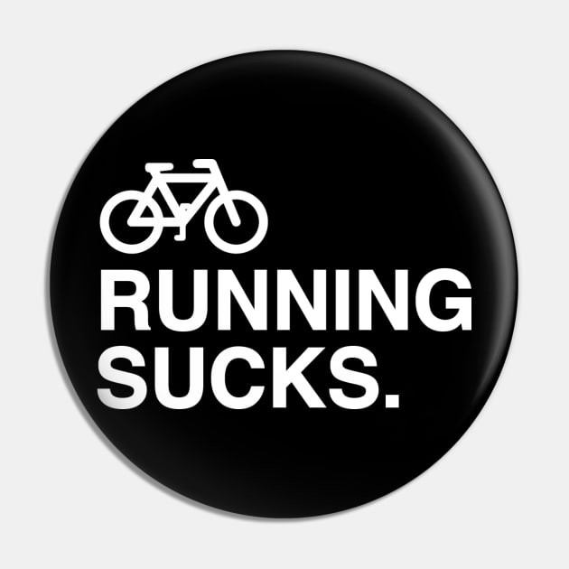 Running Sucks Pin by bopercival