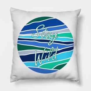 'Stay wild' Pillow