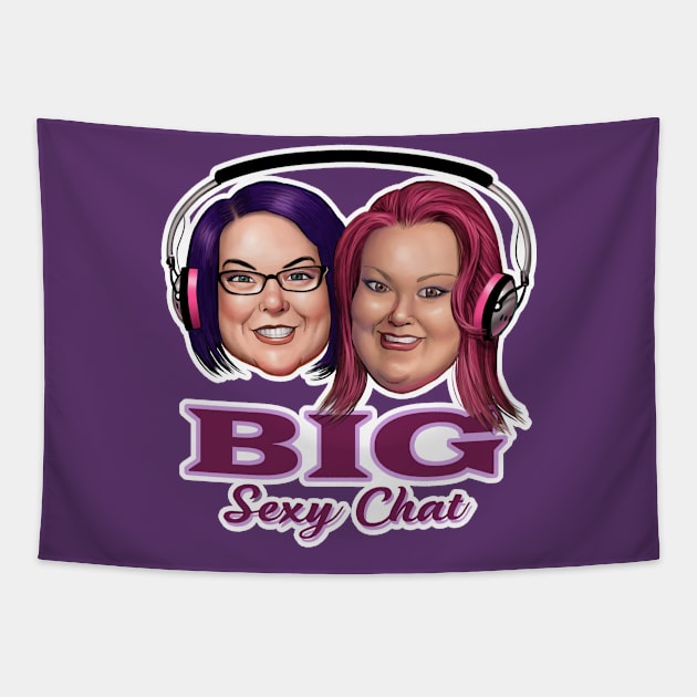 Big Sexy Chat Tapestry by Toni Tees