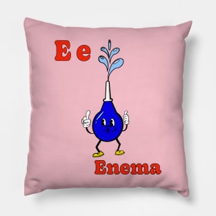 E is for Enema Pillow
