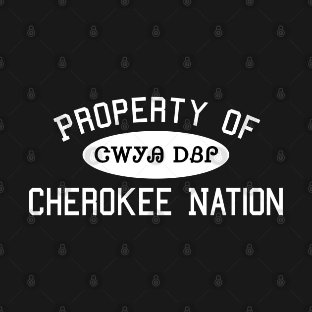 Property of Cherokee Nation 2 by Brightfeather