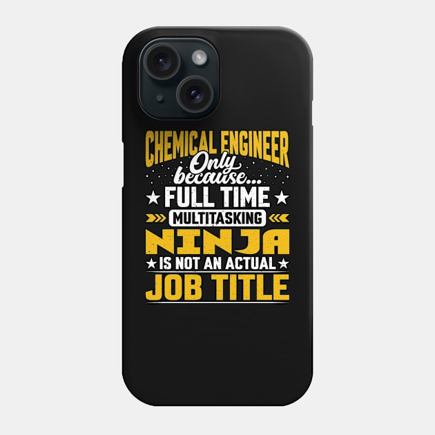 Chemical Engineer Job Title - Funny Chemical Technologist Phone Case by Pizzan