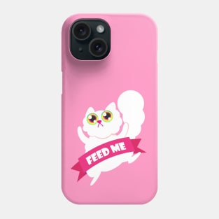 Feed Me White Fluffy Cat Phone Case