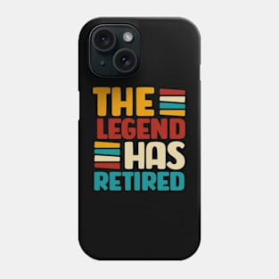 Funny Retirement Shirt, The Legend Has Retired T Shirt, Retirement Gift, Officially Retired Tee, Men Women Retirement, This Guy Is Retired Phone Case