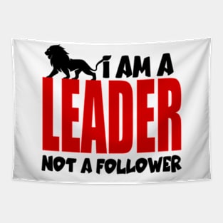 I am a leader not a follower Tapestry