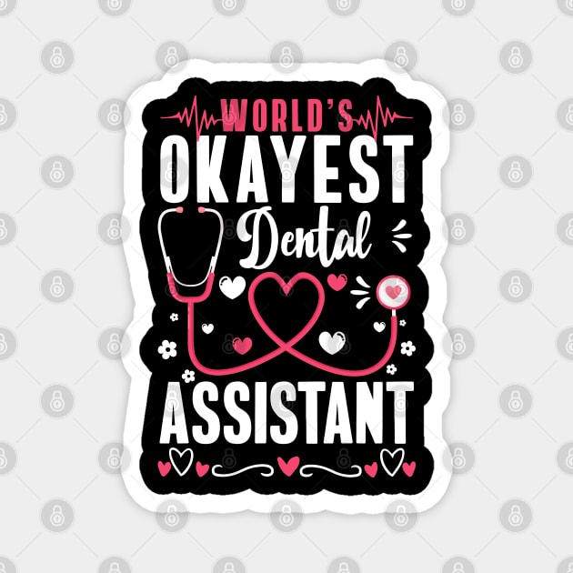 Dentist Appreciation Dentistry Dental Assistant Magnet by IngeniousMerch