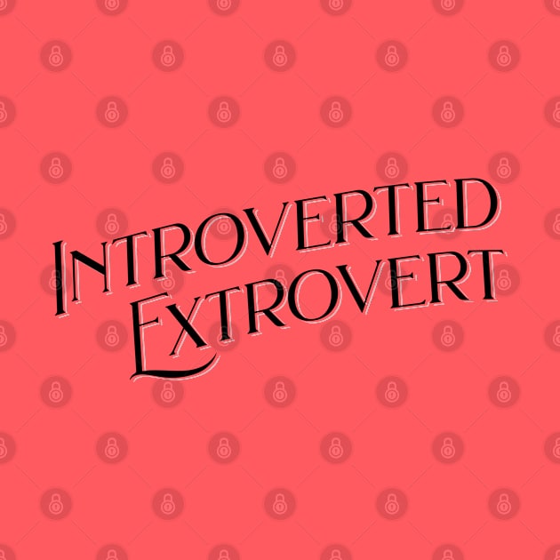 Introverted Extrovert by Frolic and Larks