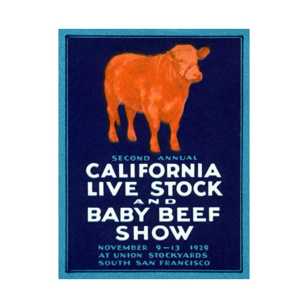 1929 California Beef by historicimage