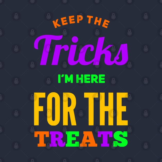 Keep the Tricks I'm Here for the Treats by Glenn Landas Digital Art