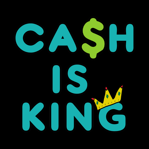 Cash Is King by Mark Ewbie