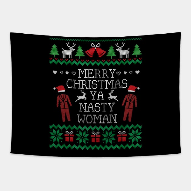 Ugly Christmas Sweater Merry Xmas Nasty Woman Tapestry by HolidayoftheWeek