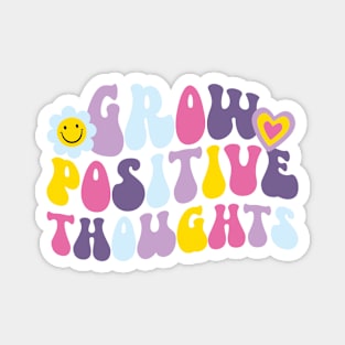 Retro Grow Positive Thoughts Quote Magnet