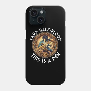 camp half blood - this is a pen - Camp Half-Blood percy jackson Phone Case