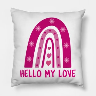 Hello my love valentine pink boho rainbow with flowers Pillow