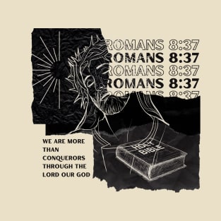 Romans 8:37 T-Shirt