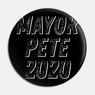 Mayor Pete 2020 Buttigieg for President, Pete for America in this presidential race Pin