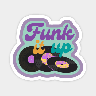 Funk it up - Vinyl Music Design - Purple Magnet