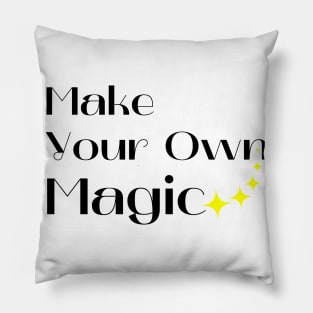 Make Your Own Magic. Create Your Own Destiny. Black and Yellow Pillow