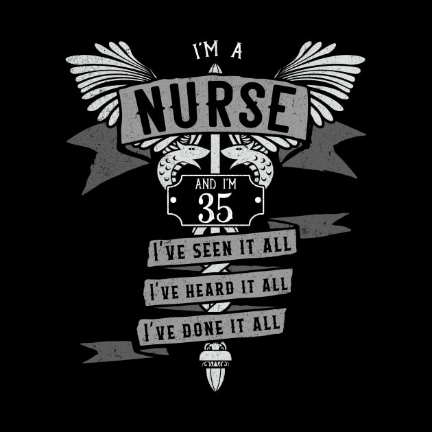 Funny 35th Birthday Nurse Gift Idea by EmergentGear