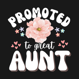 Promoted to great aunt funny mothers day T-Shirt