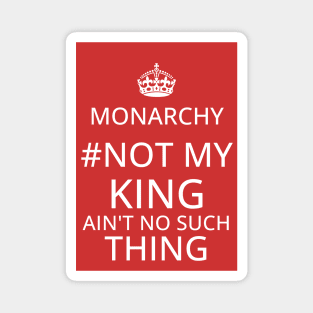 Monrachy - No such thing as a King Magnet