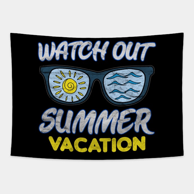 Watch Out Summer Vacation Tapestry by AlphaDistributors