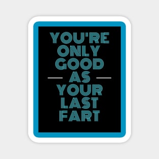 Last Fart Magnet