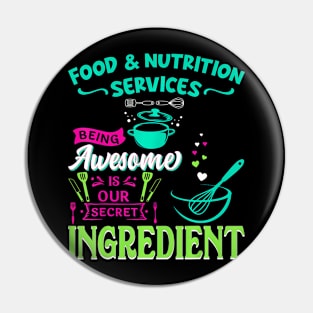 Food & Nutrition Services Being Awesome Lunch Pin