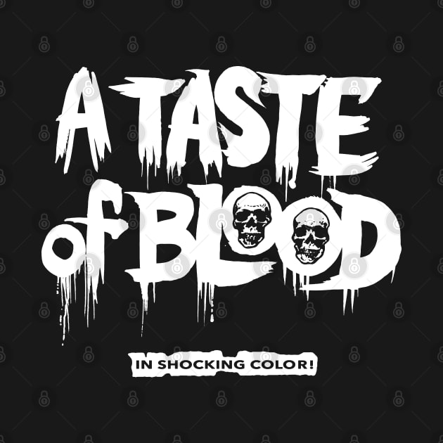A Taste Of Blood - In Shhocking Color by MarbitMonster
